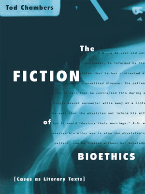 cover image of The Fiction of Bioethics